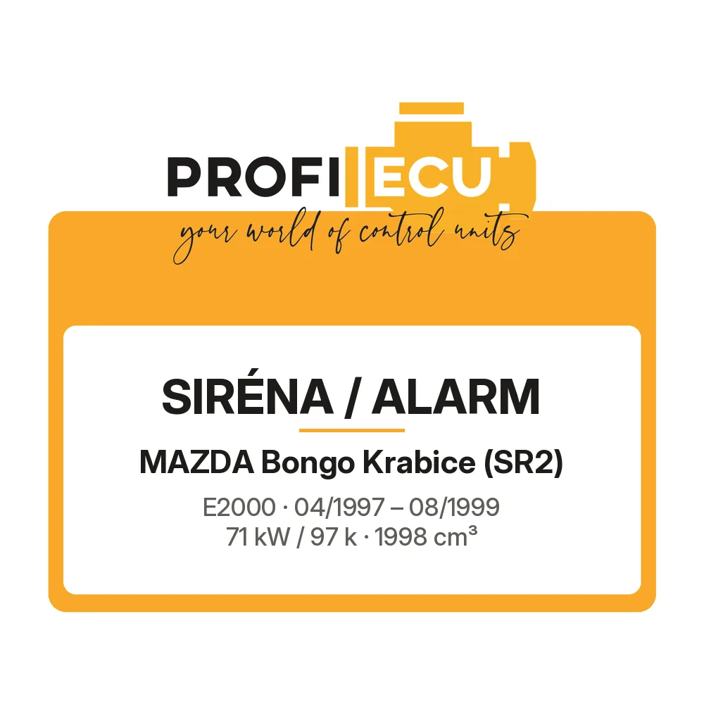 Etiketa ProfiECU: Siréna / Alarm pro Mazda Bongo Krabice E2000 71 kW