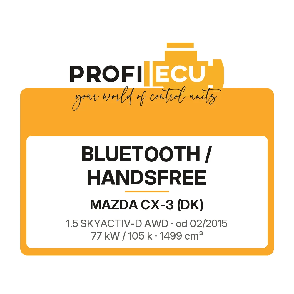 Etiketa ProfiECU: Bluetooth / Handsfree pro Mazda CX-3 1.5 SKYACTIV-D AWD 77 kW