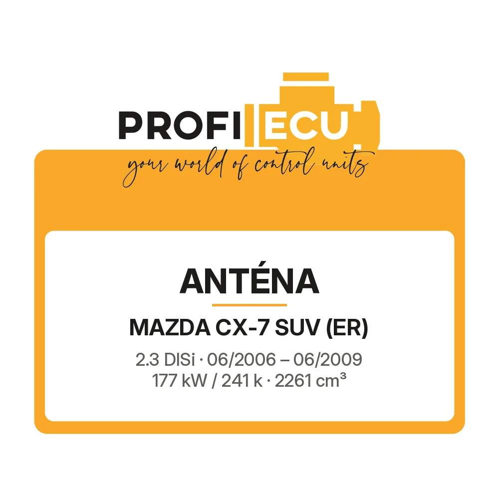 Etiketa ProfiECU: Anténa pro Mazda CX-7 SUV 2.3 DISi 177 kW