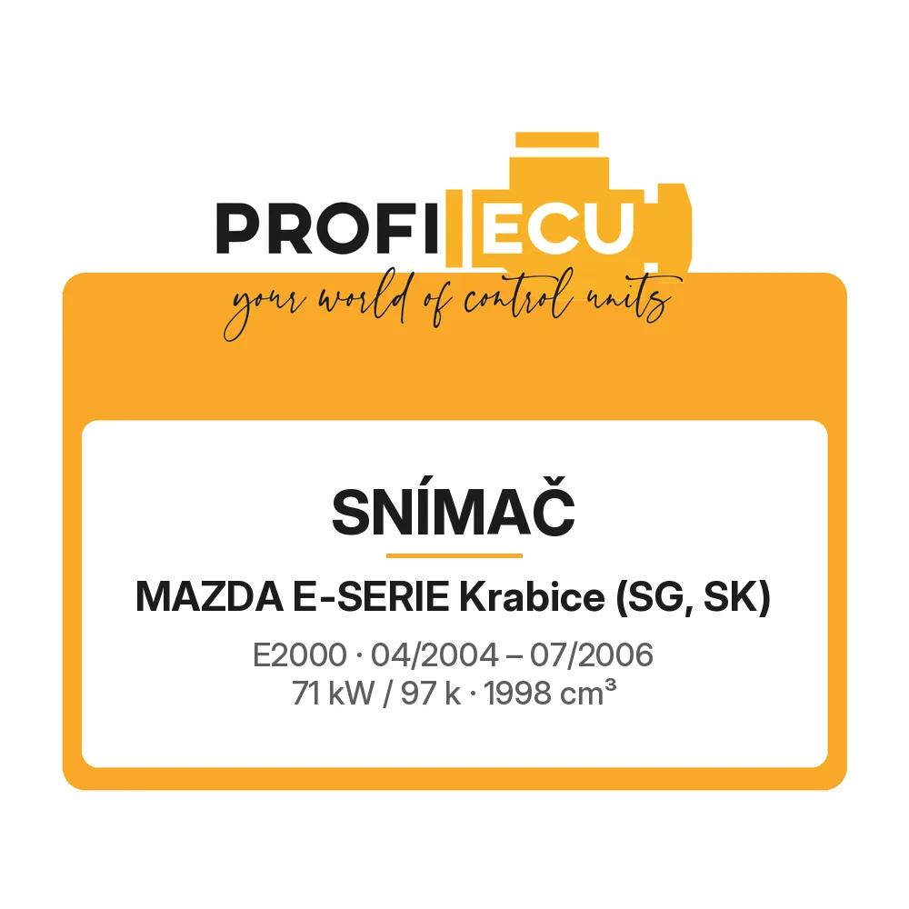 Etiketa ProfiECU: Snímač pro Mazda E-SERIE Krabice E2000 71 kW