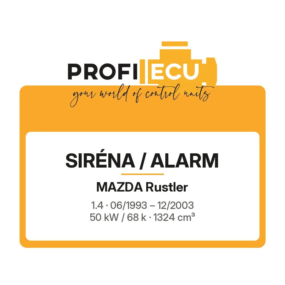 Etiketa ProfiECU: Siréna / Alarm pro Mazda Rustler 1.4 50 kW