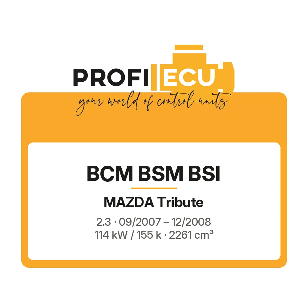 Etiketa ProfiECU: BCM BSM BSI pro Mazda Tribute 2.3 114 kW