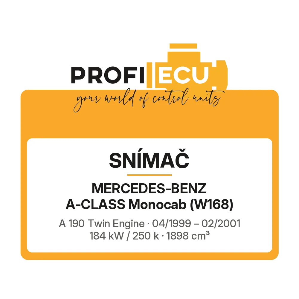 Etiketa ProfiECU: Snímač pro Mercedes-Benz A-CLASS Monocab A 190 Twin Engine 184 kW