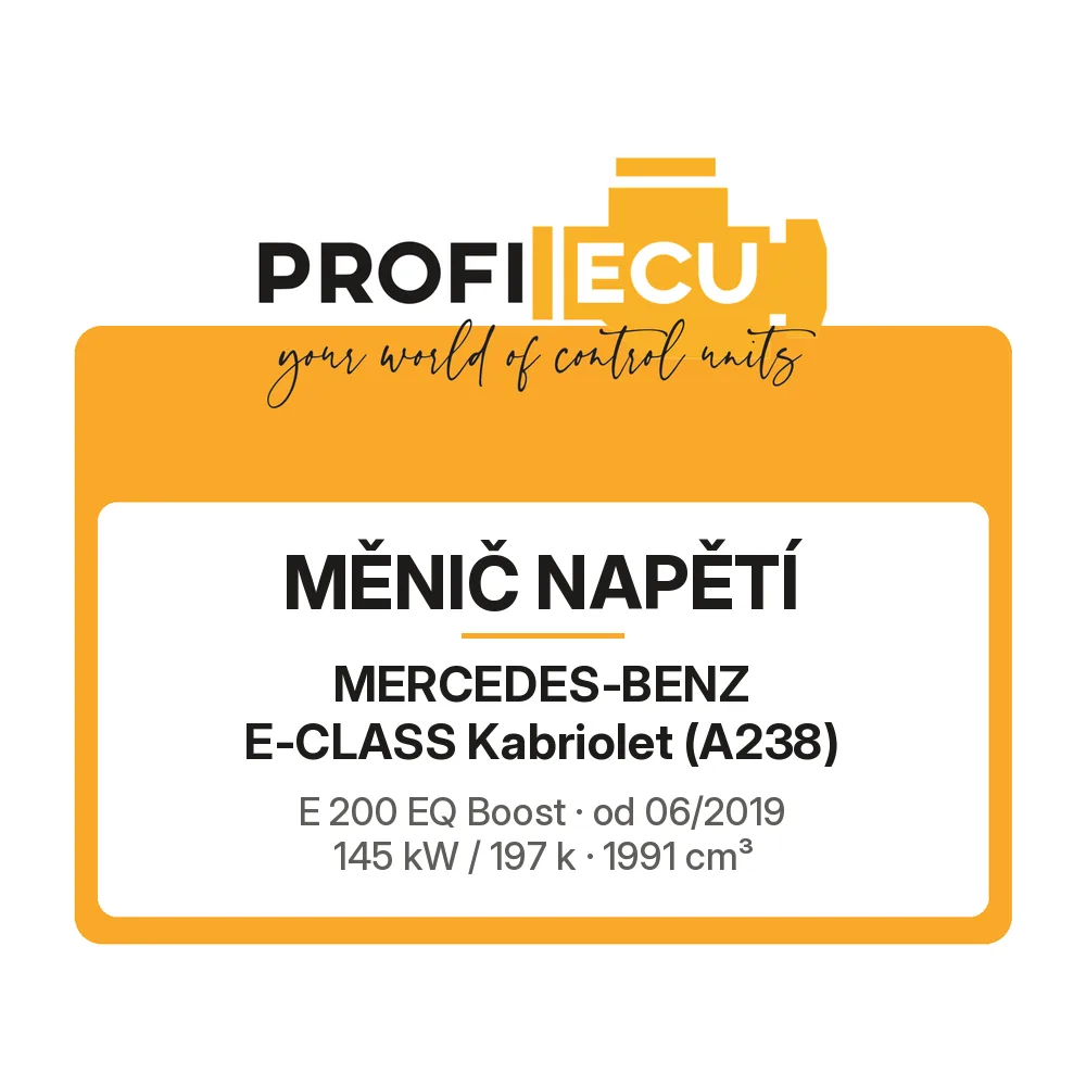 Etiketa ProfiECU: Měnič napětí pro Mercedes-Benz E-CLASS Kabriolet E 200 EQ Boost 145 kW
