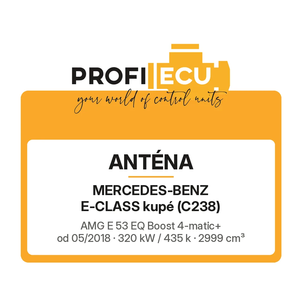 Etiketa ProfiECU: Anténa pro Mercedes-Benz E-CLASS kupé AMG E 53 EQ Boost 4-matic+ 320 kW