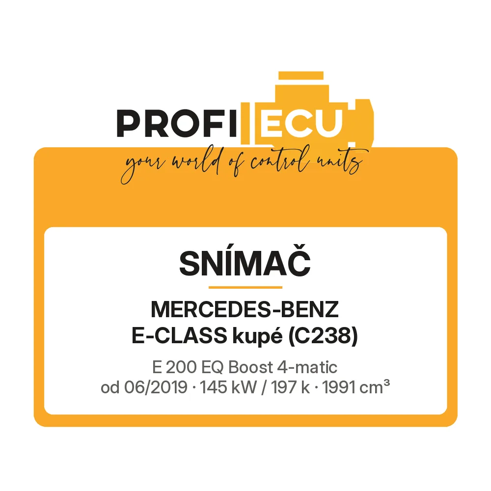 Etiketa ProfiECU: Snímač pro Mercedes-Benz E-CLASS kupé E 200 EQ Boost 4-matic 145 kW