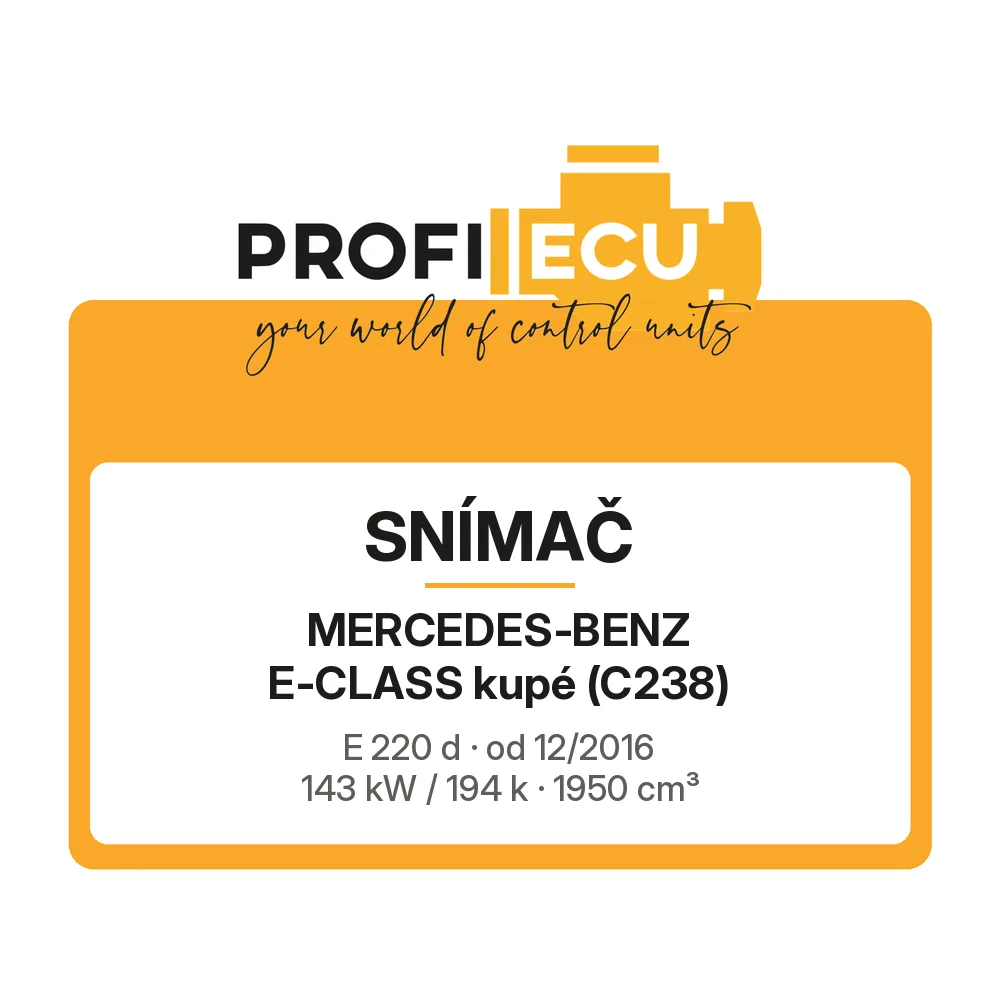 Etiketa ProfiECU: Snímač pro Mercedes-Benz E-CLASS kupé E 220 d 143 kW