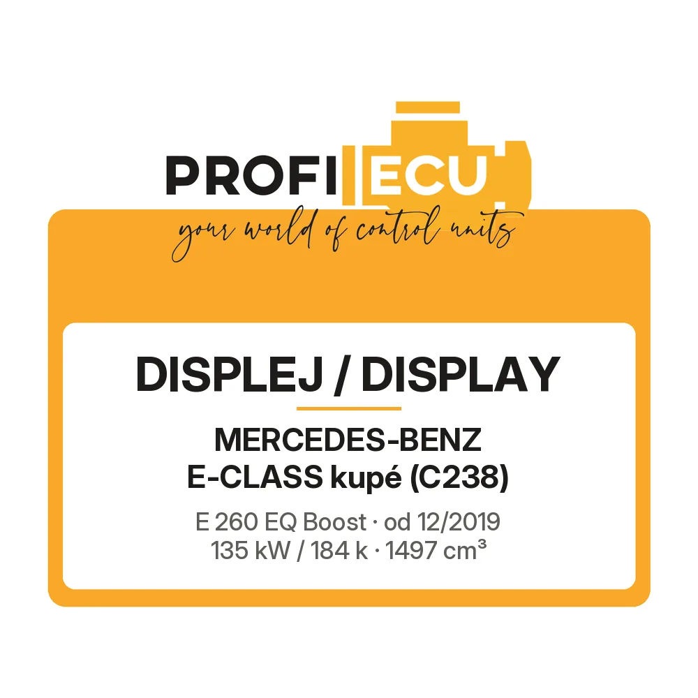Etiketa ProfiECU: Displej / Display pro Mercedes-Benz E-CLASS kupé E 260 EQ Boost 135 kW