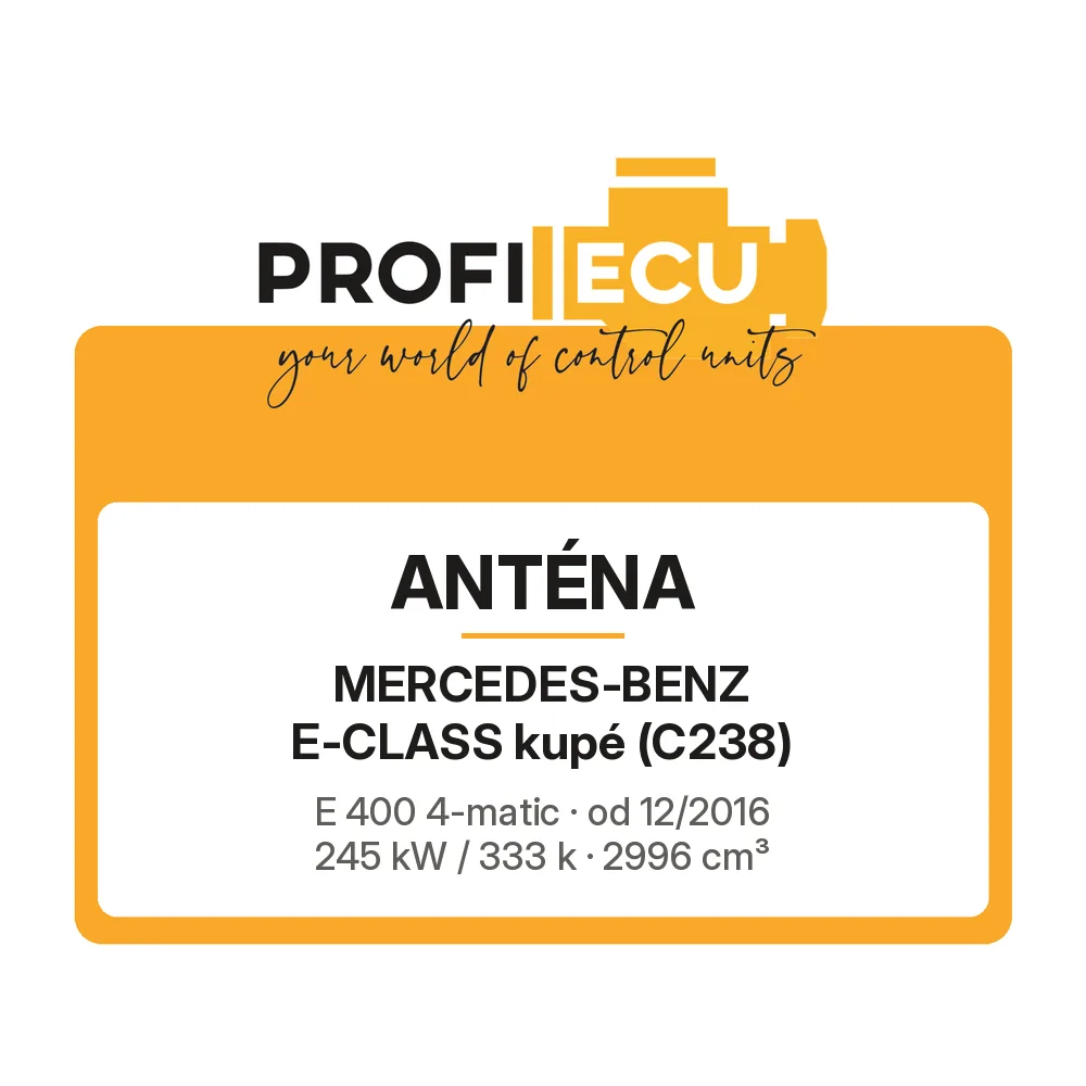 Etiketa ProfiECU: Anténa pro Mercedes-Benz E-CLASS kupé E 400 4-matic 245 kW