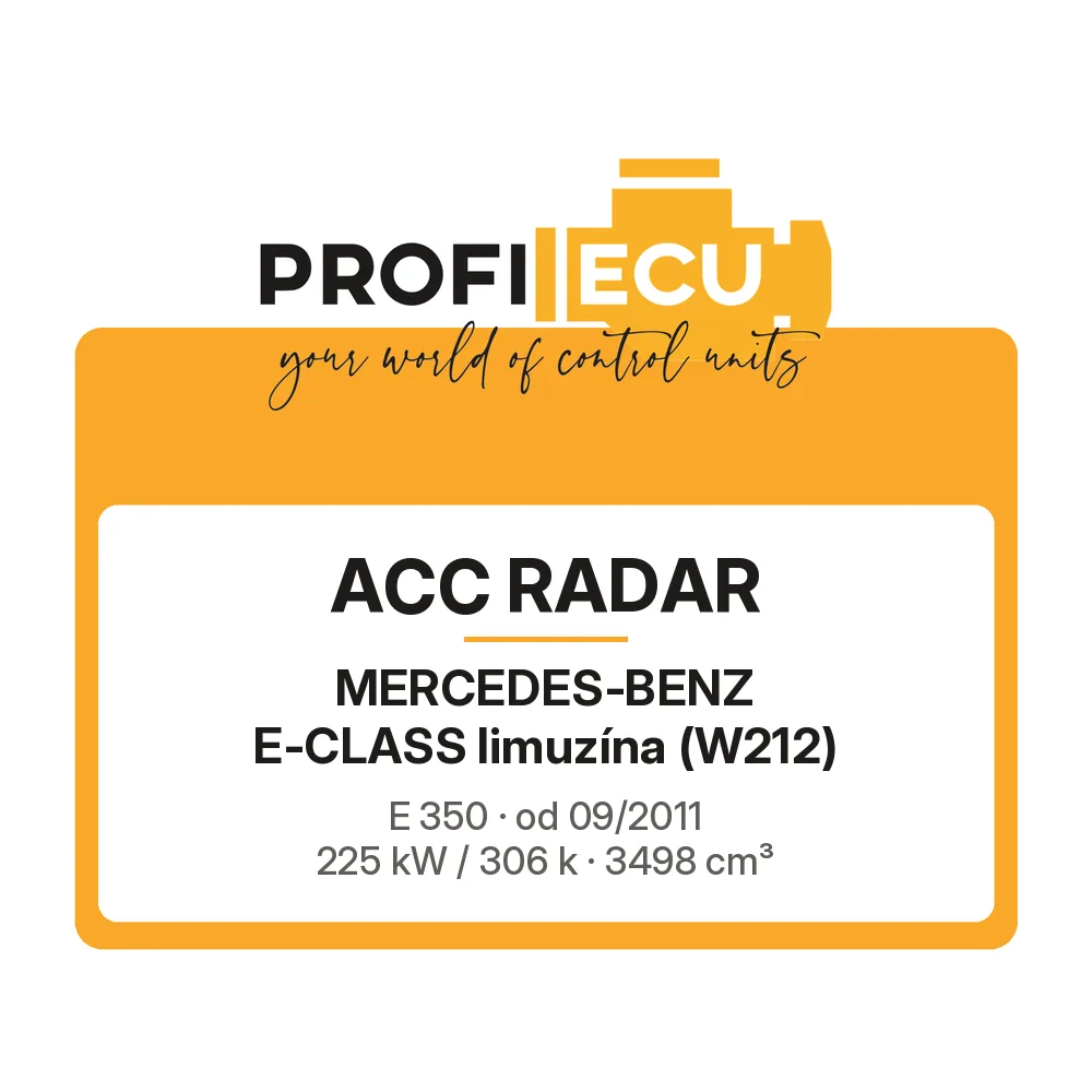 Etiketa ProfiECU: ACC Radar pro Mercedes-Benz E-CLASS limuzína E 350 225 kW