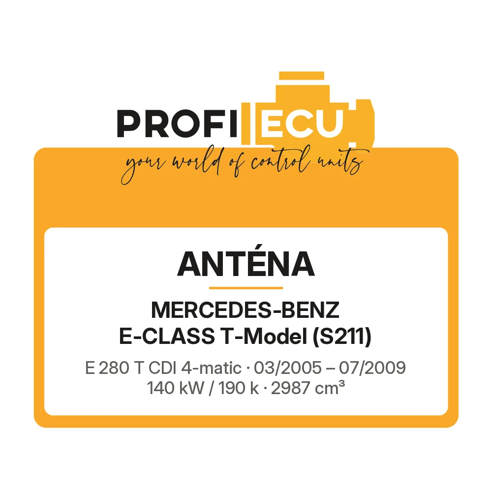 Etiketa ProfiECU: Anténa pro Mercedes-Benz E-CLASS T-Model E 280 T CDI 4-matic 140 kW