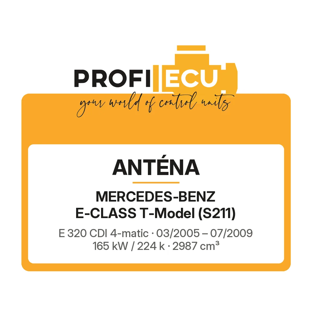 Etiketa ProfiECU: Anténa pro Mercedes-Benz E-CLASS T-Model E 320 CDI 4-matic 165 kW