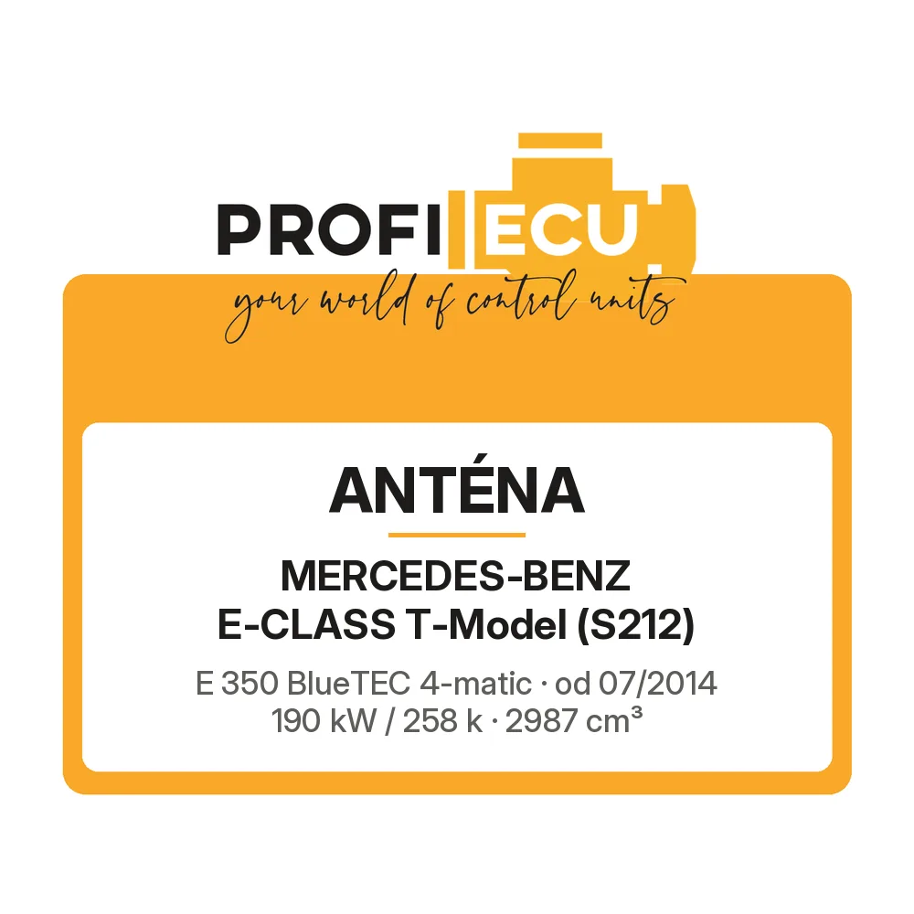 Etiketa ProfiECU: Anténa pro Mercedes-Benz E-CLASS T-Model E 350 BlueTEC 4-matic 190 kW