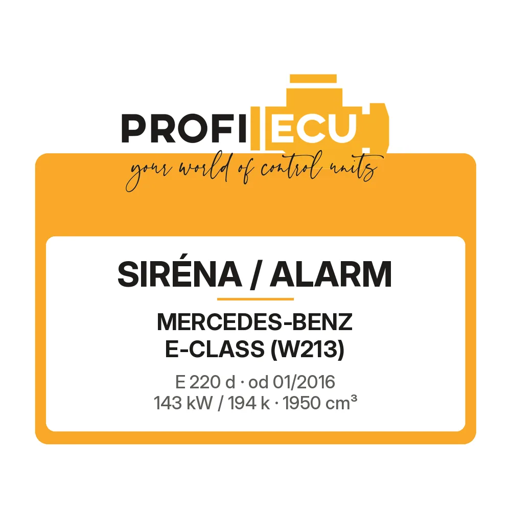 Etiketa ProfiECU: Siréna / Alarm pro Mercedes-Benz E-CLASS E 220 d 143 kW