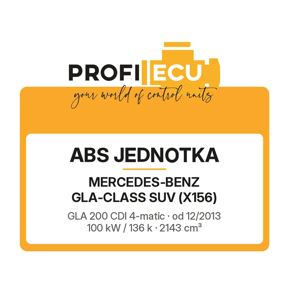 Etiketa ProfiECU: ABS jednotka pro Mercedes-Benz GLA-CLASS SUV GLA 200 CDI 4-matic 100 kW