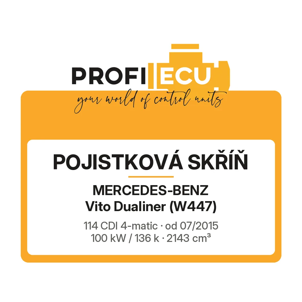 Etiketa ProfiECU: Pojistková skříň pro Mercedes-Benz Vito Dualiner 114 CDI 4-matic 100 kW
