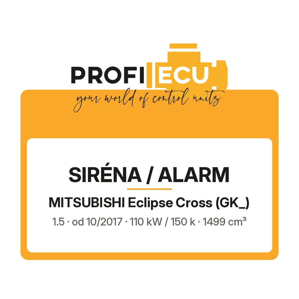 Etiketa ProfiECU: Siréna / Alarm pro Mitsubishi Eclipse Cross 1.5 110 kW