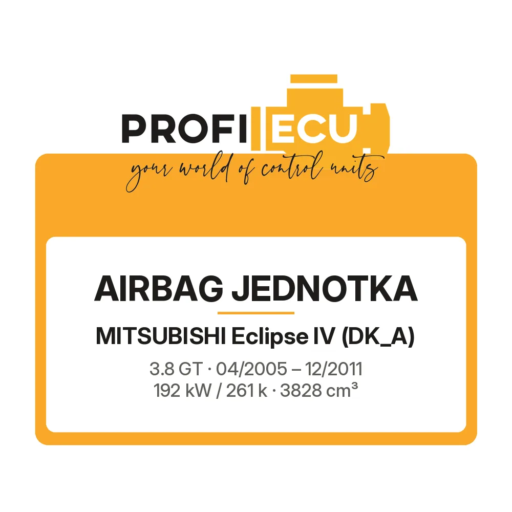 Etiketa ProfiECU: Airbag jednotka pro Mitsubishi Eclipse IV 3.8 GT 192 kW