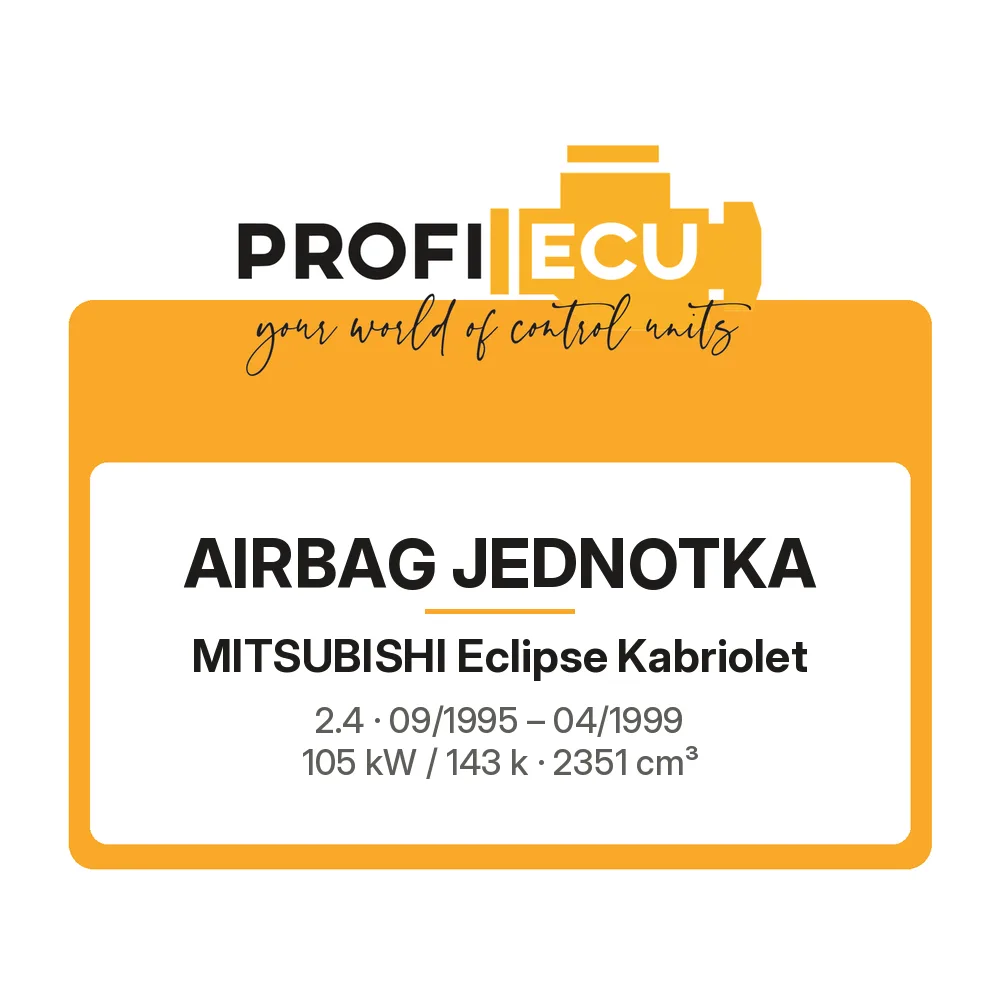 Etiketa ProfiECU: Airbag jednotka pro Mitsubishi Eclipse Kabriolet 2.4 105 kW