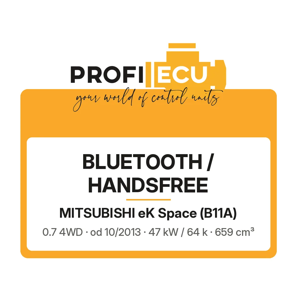 Etiketa ProfiECU: Bluetooth / Handsfree pro Mitsubishi eK Space 0.7 4WD 47 kW