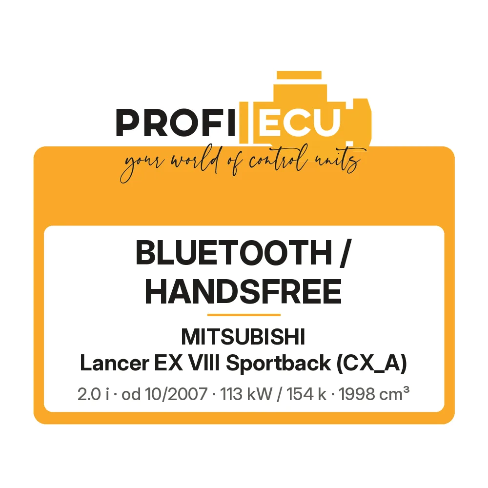 Etiketa ProfiECU: Bluetooth / Handsfree pro Mitsubishi Lancer EX VIII Sportback 2.0 i 113 kW