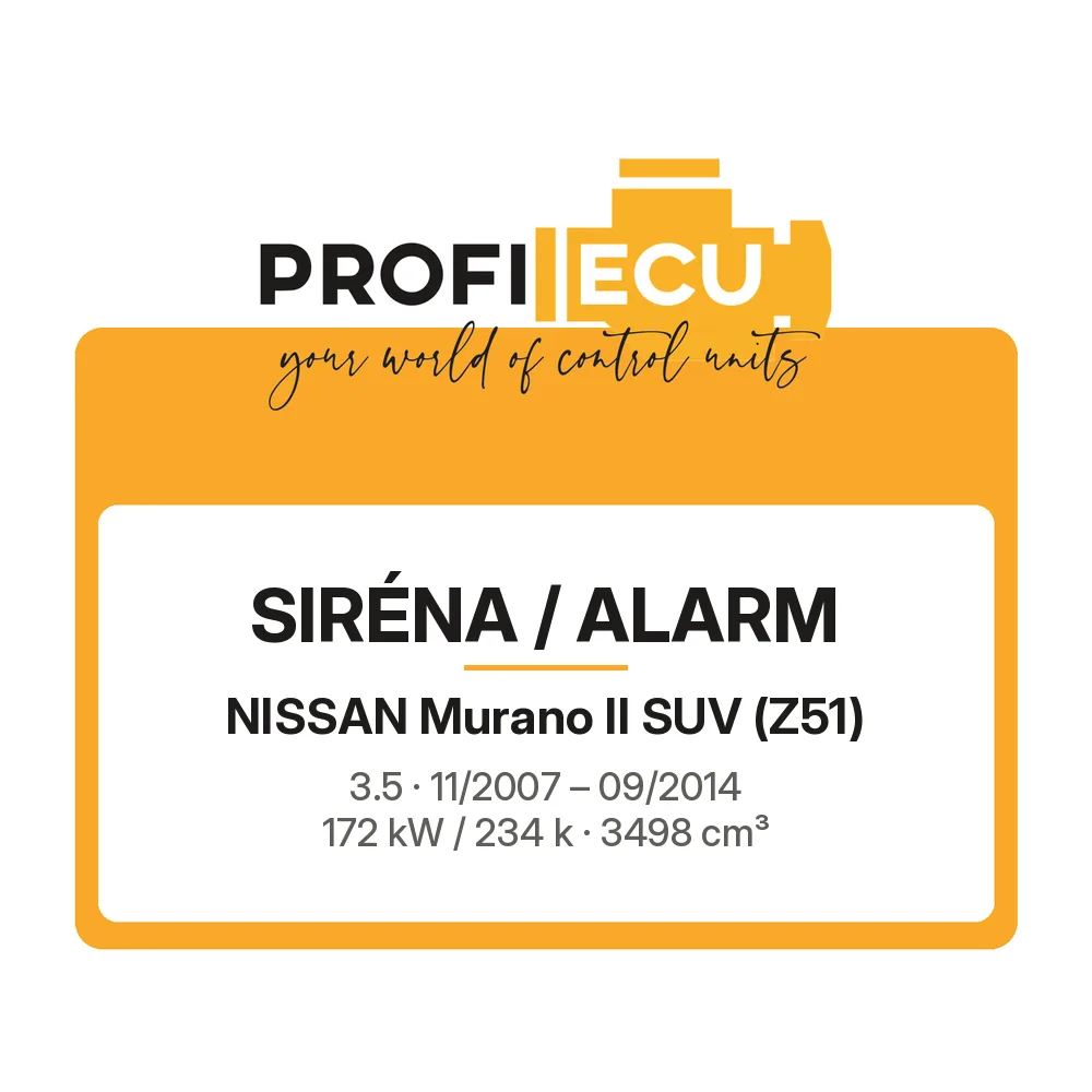 Etiketa ProfiECU: Siréna / Alarm pro Nissan Murano II SUV 3.5 172 kW