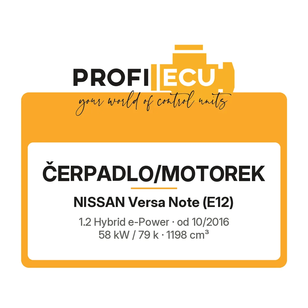 Etiketa ProfiECU: Čerpadlo/Motorek pro Nissan Versa Note 1.2 Hybrid e-Power 58 kW