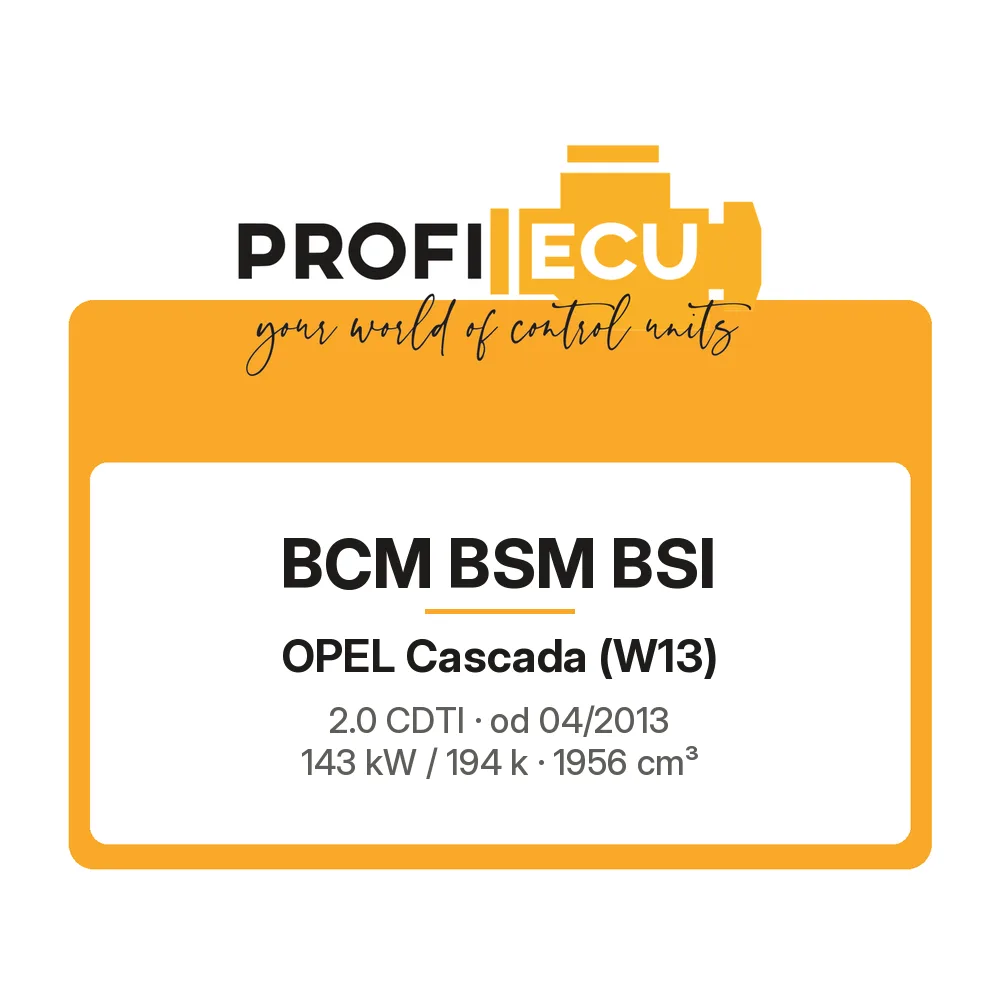 Etiketa ProfiECU: BCM BSM BSI pro Opel Cascada 2.0 CDTI 143 kW