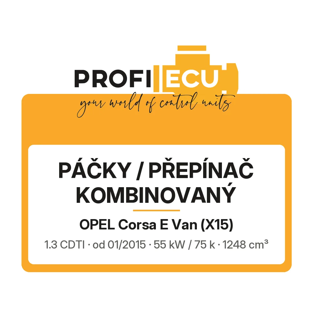 Etiketa ProfiECU: Páčky / Přepínač kombinovaný pro Opel Corsa E Van 1.3 CDTI 55 kW