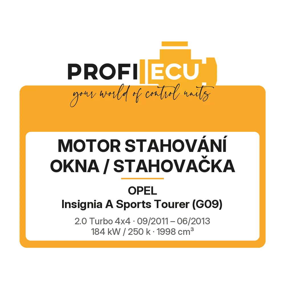 Etiketa ProfiECU: Motor stahování okna / stahovačka pro Opel Insignia A Sports Tourer 2.0 Turbo 4x4 184 kW