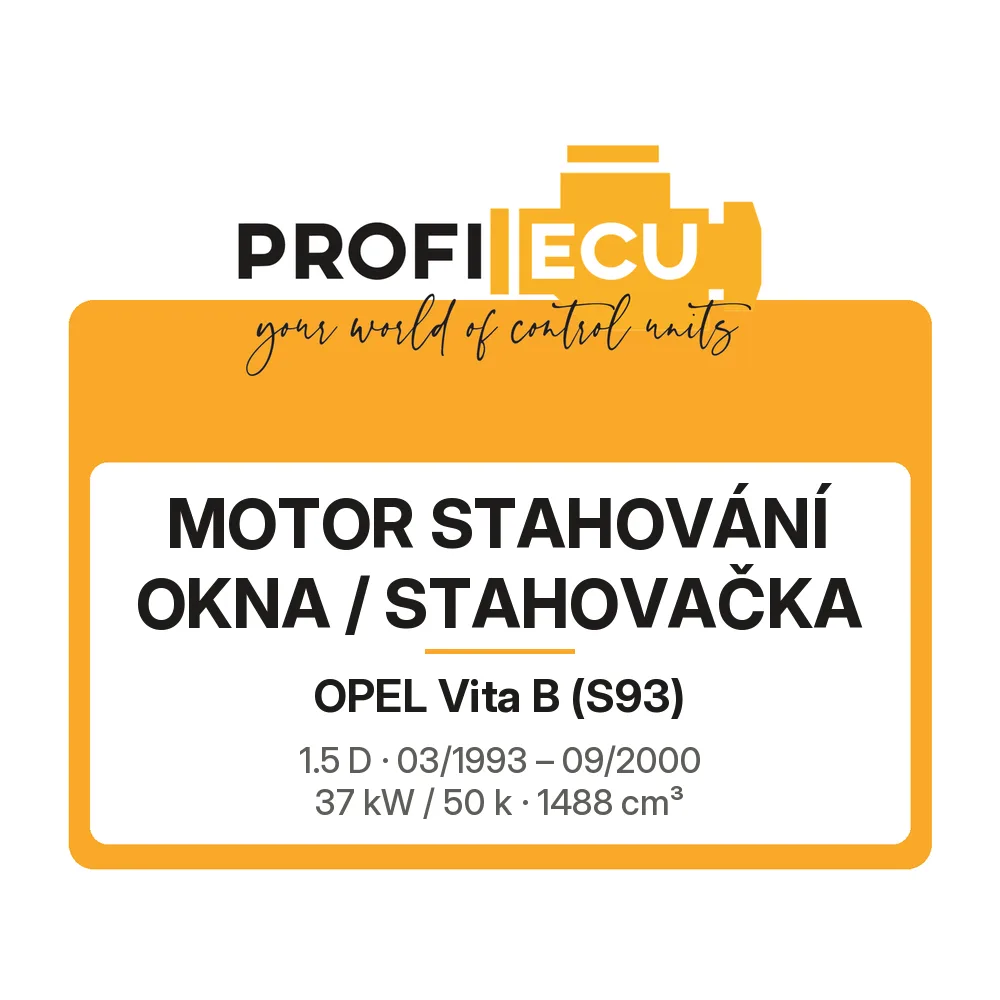 Etiketa ProfiECU: Motor stahování okna / stahovačka pro Opel Vita B 1.5 D 37 kW