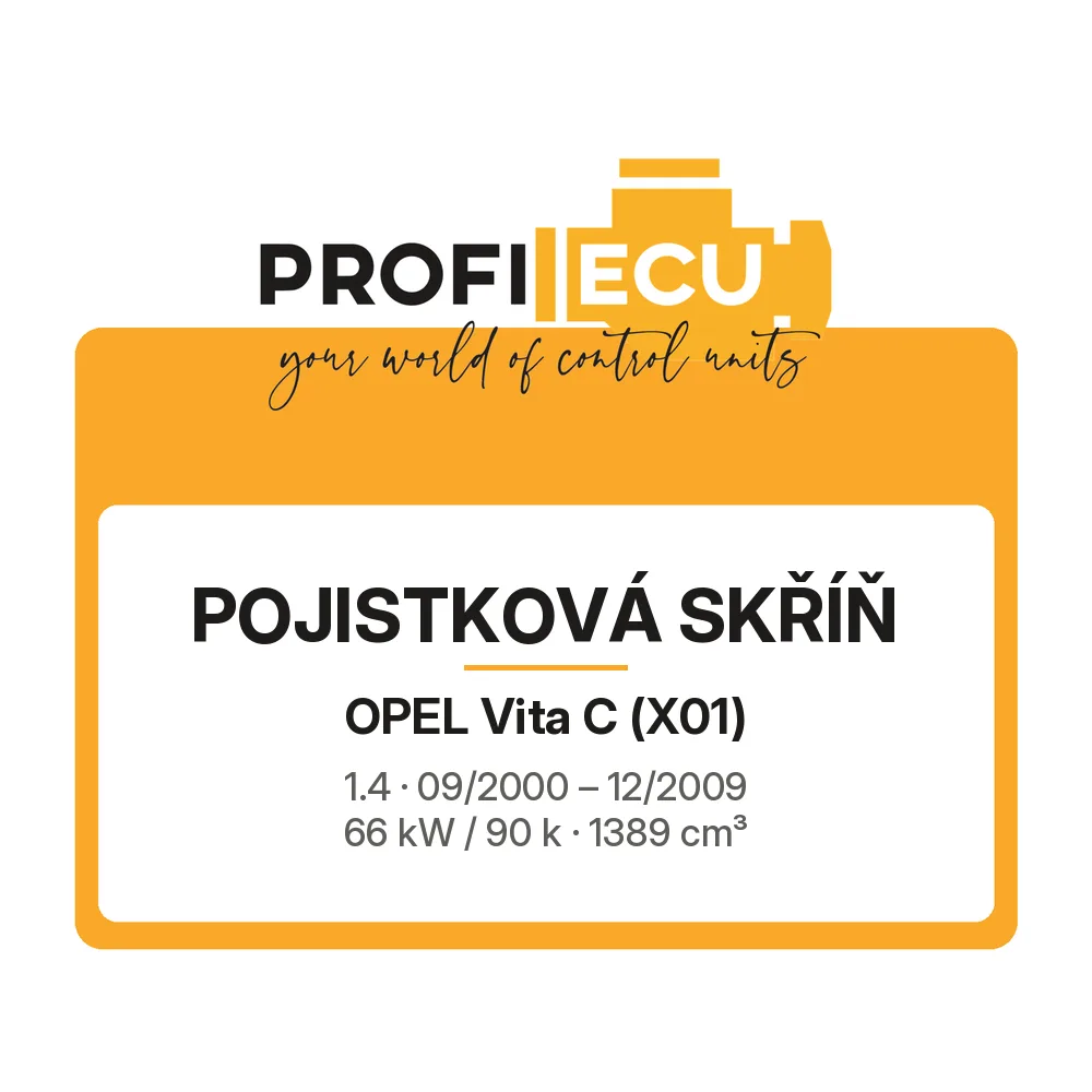 Etiketa ProfiECU: Pojistková skříň pro Opel Vita C 1.4 66 kW