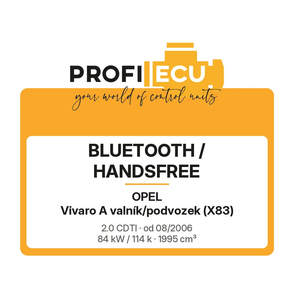 Etiketa ProfiECU: Bluetooth / Handsfree pro Opel Vivaro A valník/podvozek 2.0 CDTI 84 kW
