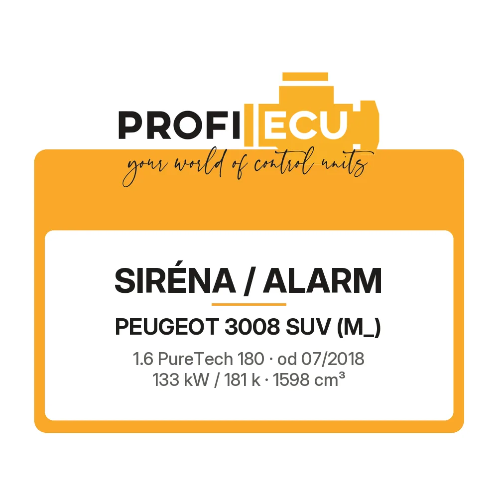 Etiketa ProfiECU: Siréna / Alarm pro Peugeot 3008 SUV 1.6 PureTech 180 133 kW