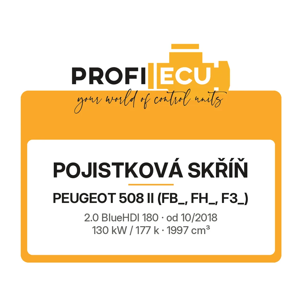Etiketa ProfiECU: Pojistková skříň pro Peugeot 508 II 2.0 BlueHDI 180 130 kW