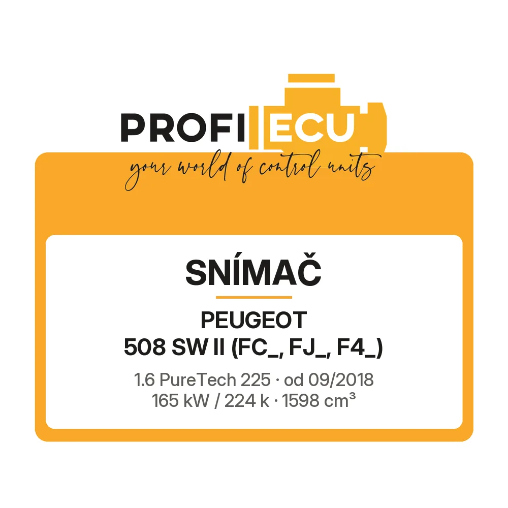 Etiketa ProfiECU: Snímač pro Peugeot 508 SW II 1.6 PureTech 225 165 kW