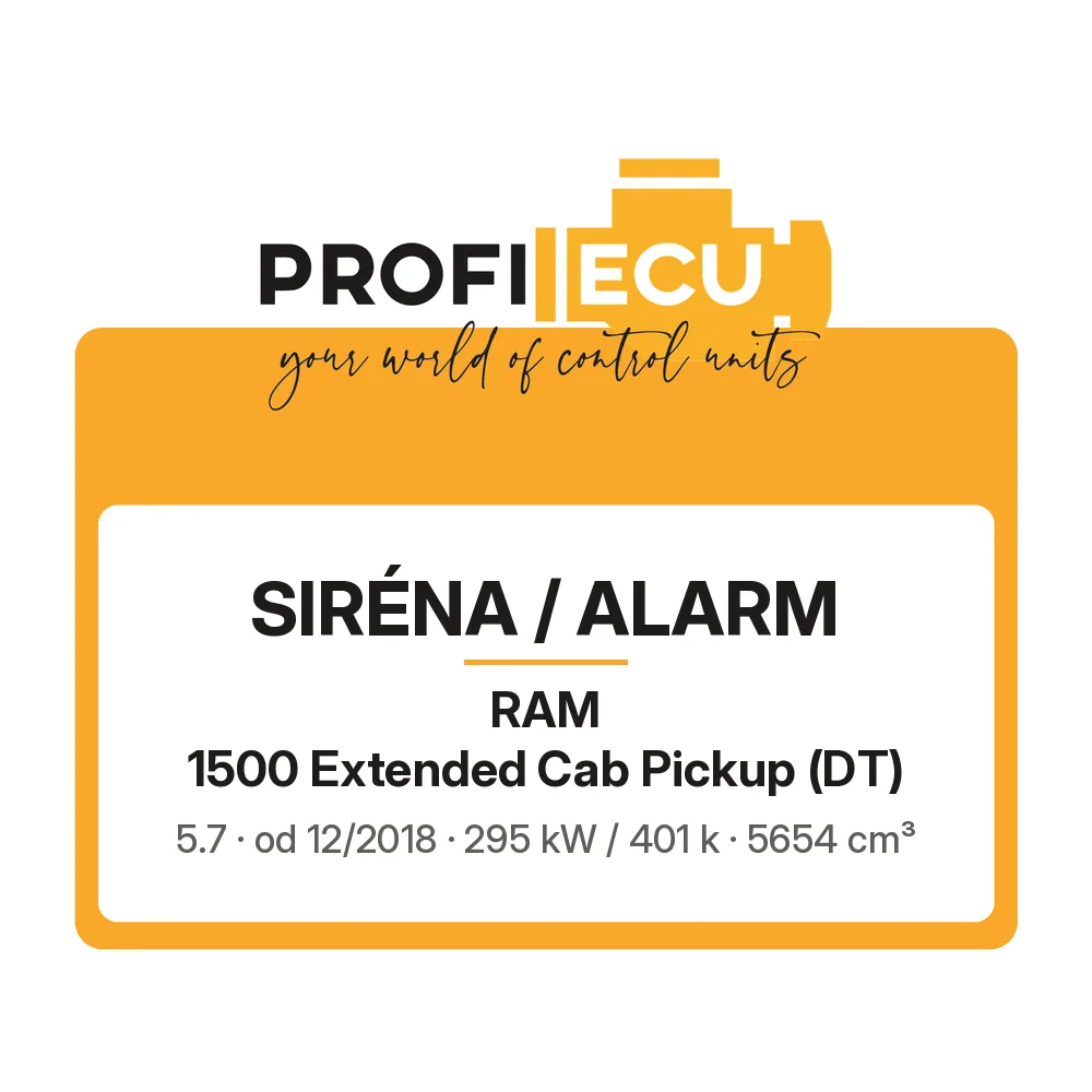 Etiketa ProfiECU: Siréna / Alarm pro RAM 1500 Extended Cab Pickup 5.7 295 kW