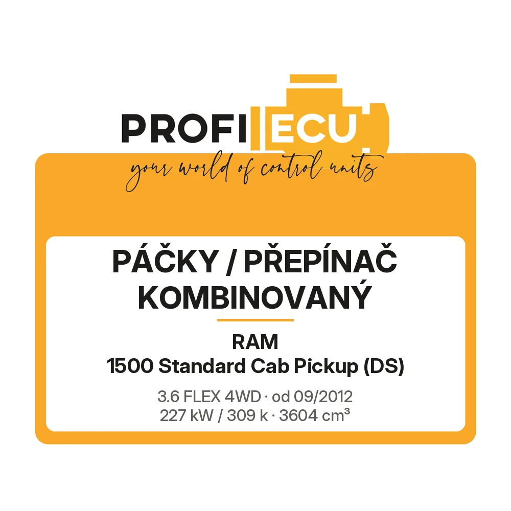 Etiketa ProfiECU: Páčky / Přepínač kombinovaný pro RAM 1500 Standard Cab Pickup 3.6 FLEX 4WD 227 kW