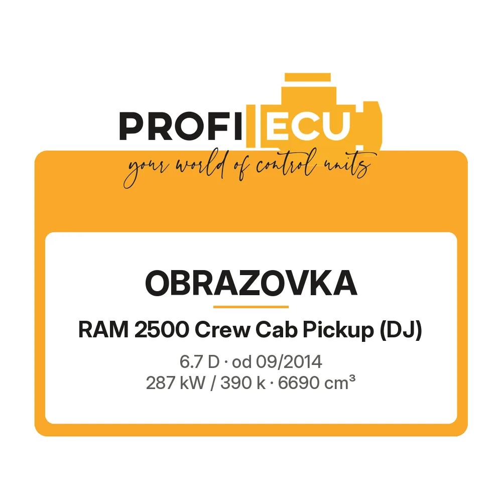 Etiketa ProfiECU: Obrazovka pro RAM 2500 Crew Cab Pickup 6.7 D 287 kW