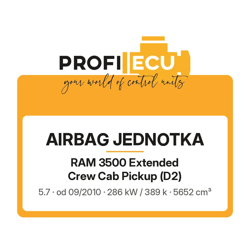 Etiketa ProfiECU: Airbag jednotka pro RAM 3500 Extended Crew Cab Pickup 5.7 286 kW