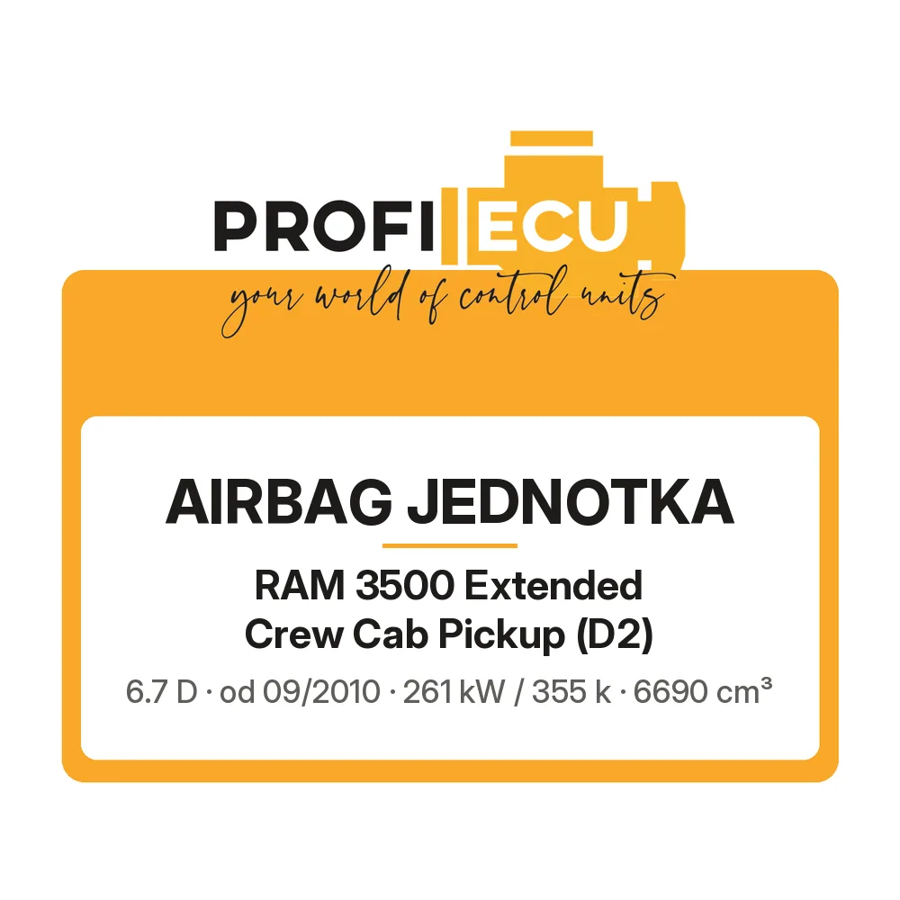 Etiketa ProfiECU: Airbag jednotka pro RAM 3500 Extended Crew Cab Pickup 6.7 D 261 kW