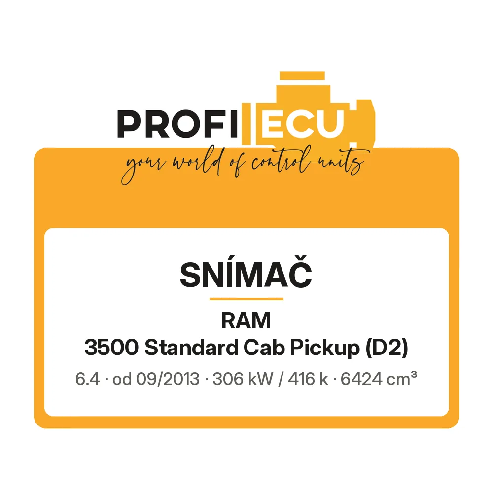 Etiketa ProfiECU: Snímač pro RAM 3500 Standard Cab Pickup 6.4 306 kW