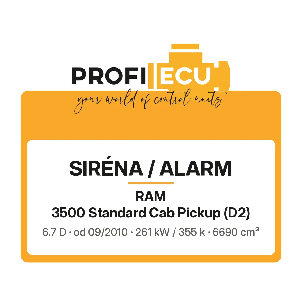 Etiketa ProfiECU: Siréna / Alarm pro RAM 3500 Standard Cab Pickup 6.7 D 261 kW