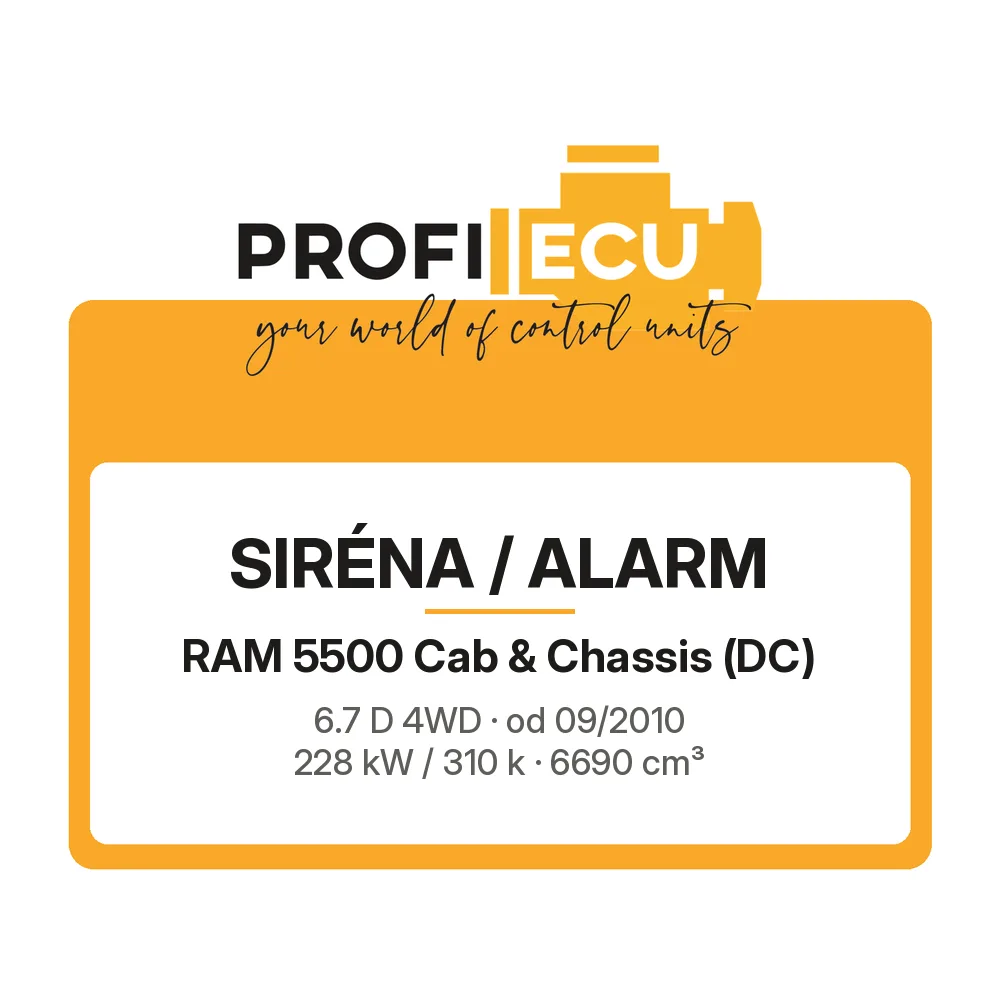 Etiketa ProfiECU: Siréna / Alarm pro RAM 5500 Cab & Chassis 6.7 D 4WD 228 kW