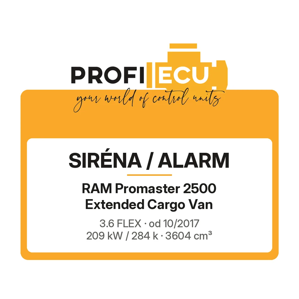Etiketa ProfiECU: Siréna / Alarm pro RAM Promaster 2500 Extended Cargo Van 3.6 FLEX 209 kW
