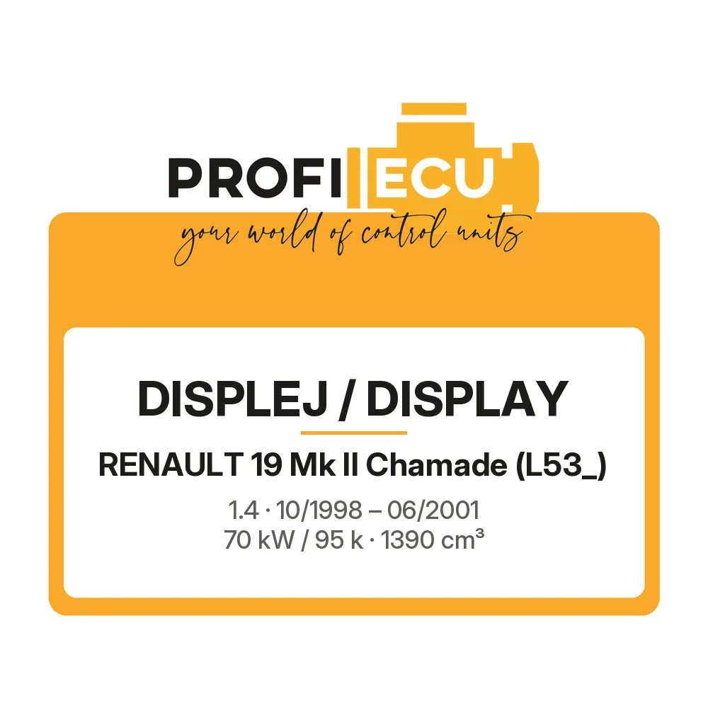 Etiketa ProfiECU: Displej / Display pro Renault 19 Mk II Chamade 1.4 70 kW