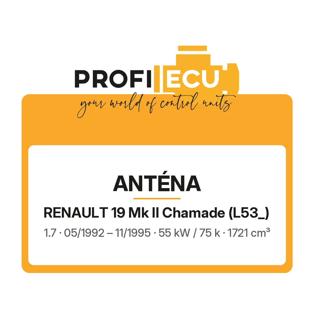 Etiketa ProfiECU: Anténa pro Renault 19 Mk II Chamade 1.7 55 kW