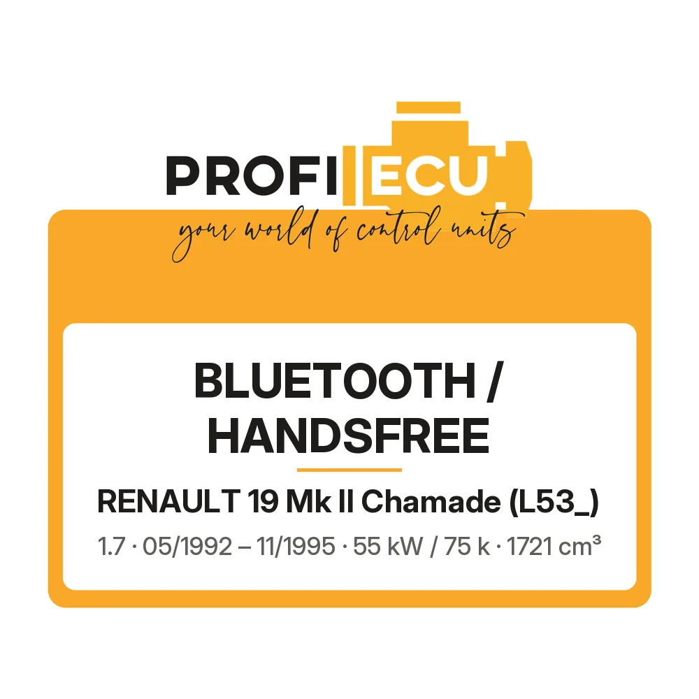 Etiketa ProfiECU: Bluetooth / Handsfree pro Renault 19 Mk II Chamade 1.7 55 kW