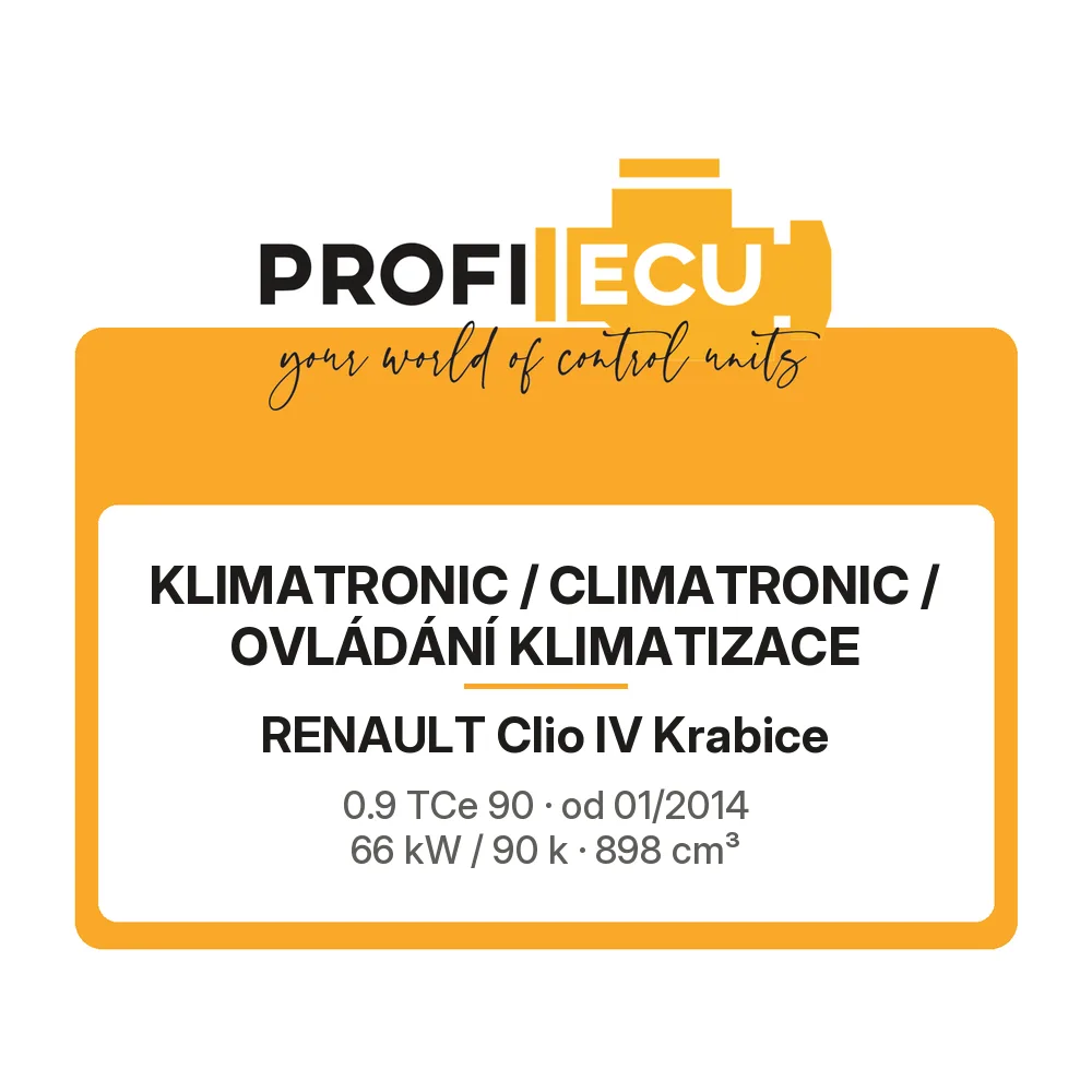 Etiketa ProfiECU: Klimatronic / climatronic / Ovládání Klimatizace pro Renault Clio IV Krabice 0.9 TCe 90 66 kW