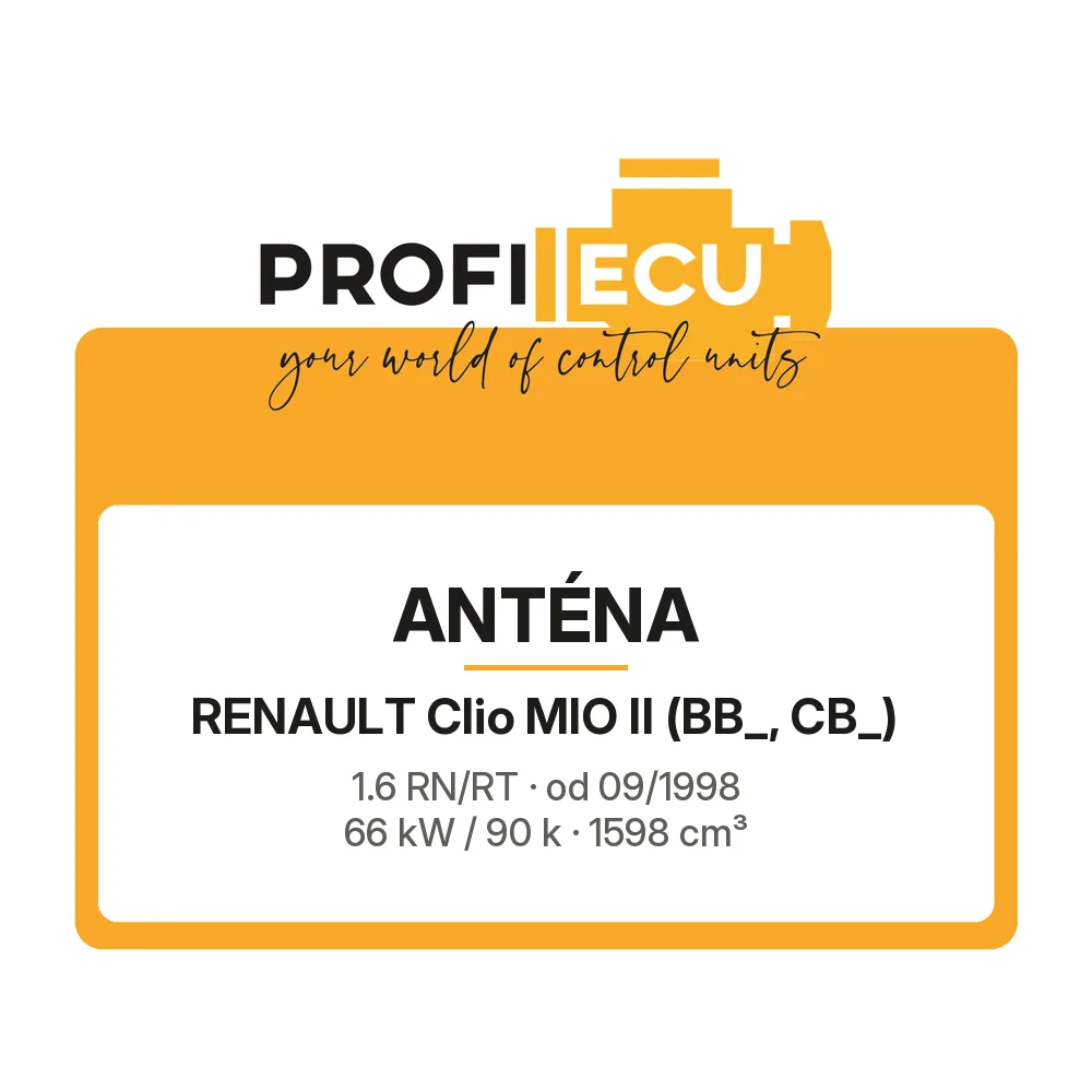 Etiketa ProfiECU: Anténa pro Renault Clio MIO II 1.6 RN/RT 66 kW